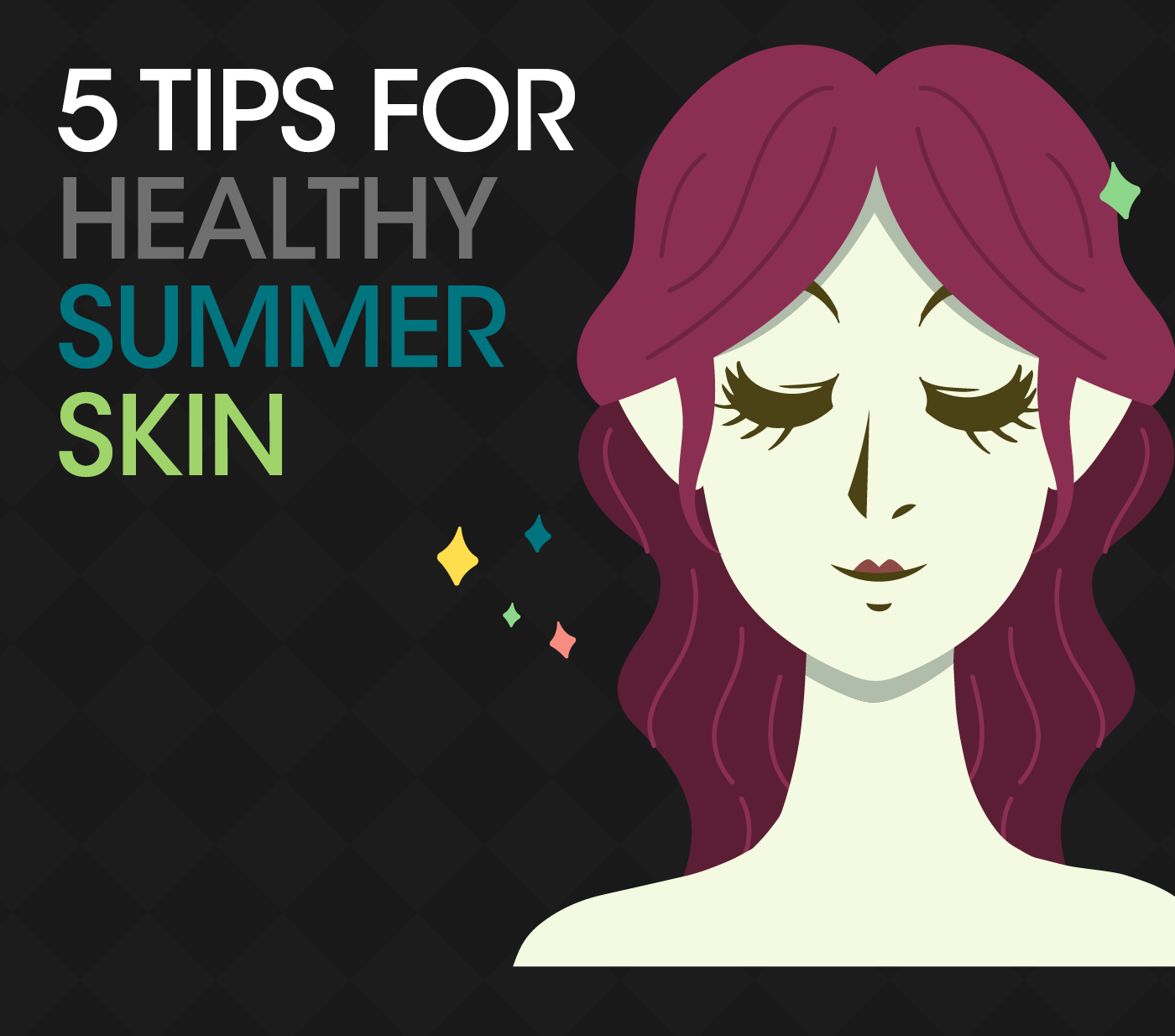 Tips for Healthy Summer Skin